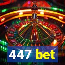 447 bet